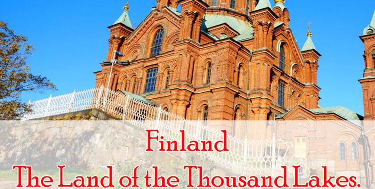 Finland – The Land of the Thousand Lakes.
