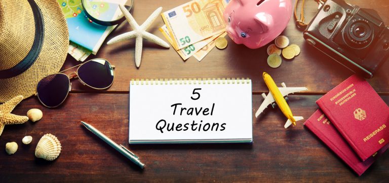 Five travel questions that will have your back!